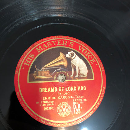 Enrico Caruso HMV 78rpm Record Singing Love Me Or Not and Dreams Of Long Ago.